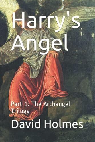 Harry's Angel: Part 1: The Archangel Trilogy