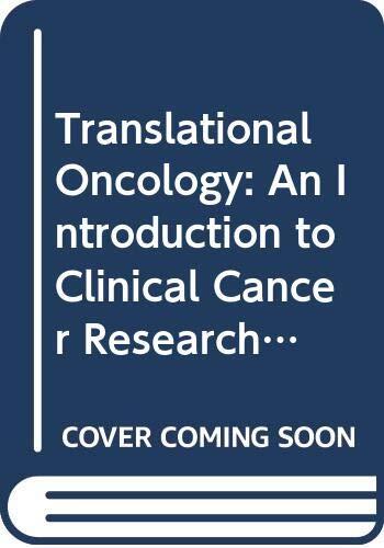 Introduction to Translational Cancer Research: An Introduction to Clinical Cancer Research (Book and Series)