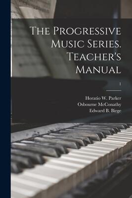The Progressive Music Series. Teacher's Manual; 1