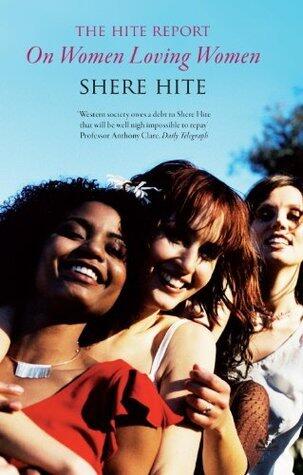 The Hite Report on Women Loving Women