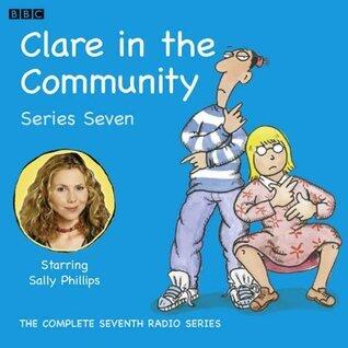Clare In The Community: Series Seven