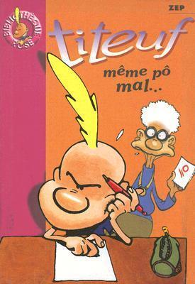 Titeuf, Tome 1 : Même pô mal