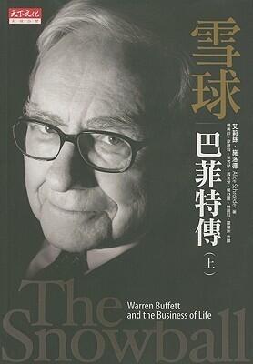 The Snowball: Warren Buffett And The Business Of Life 1