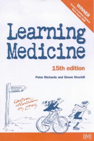 Learning Medicine: An Informal Guide to a Career in Medicine (Fifteenth Edition)