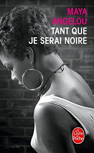 Tant que je serai noire (Littérature)