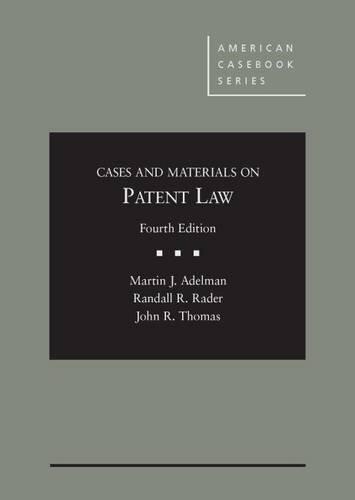 Cases and Materials on Patent Law (4th)