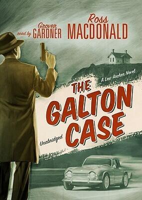 The Galton Case (A Lew Archer Mystery)