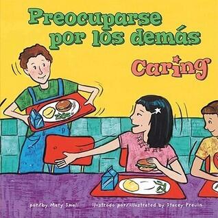 Preocuparse Por Los Demás/Caring