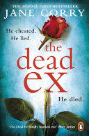 Dead Ex: He Cheated; He Lied; He Died