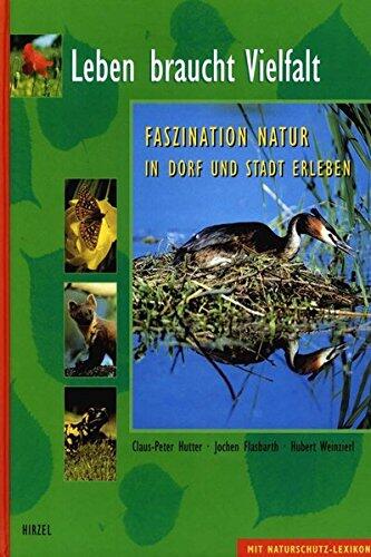 Leben braucht Vielfalt. Faszination Natur in Dorf und Stadt erleben.