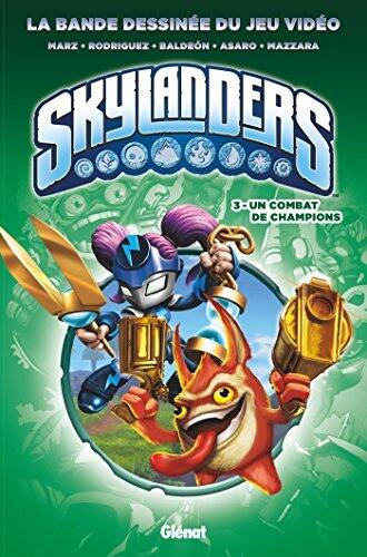 Skylanders - Tome 03 : Un Combat de champions