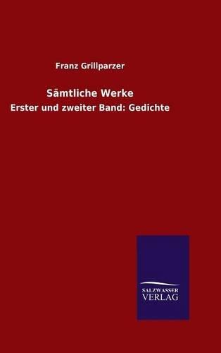 Sämtliche Werke Erster und zweiter Band