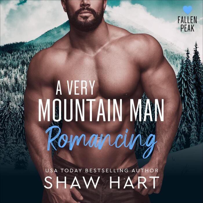 A Very Mountain Man Romancing