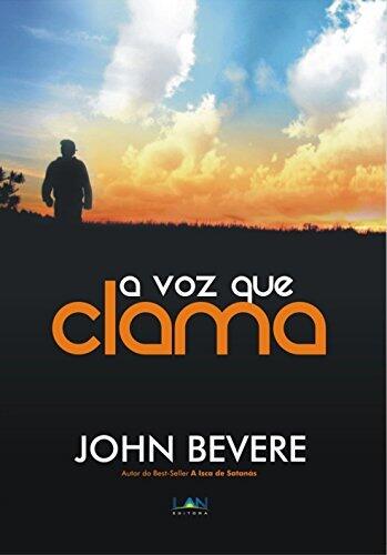 A Voz que Clama: O ministério profético dos últimos dias