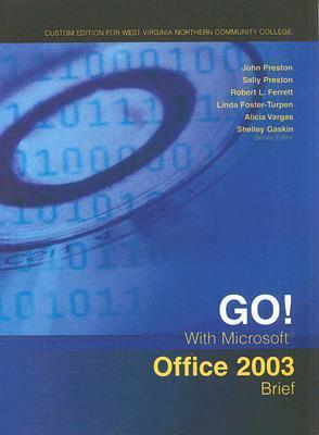 Go with Microsoft Office 2003: Brief