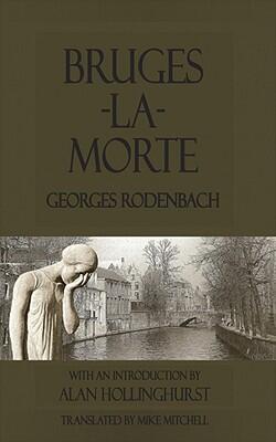 Bruges-la-Morte and The Death Throes of Towns