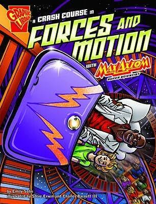 A Crash Course in Forces and Motion with Max Axiom Super Scientist