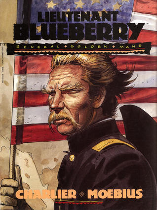 Lieutenant Blueberry: Book 3: General Golden Mane