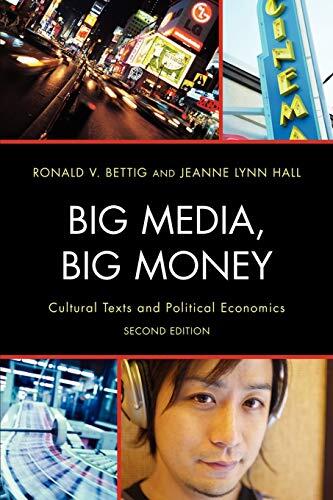 Big Media, Big Money: Cultural Texts and Political Economics