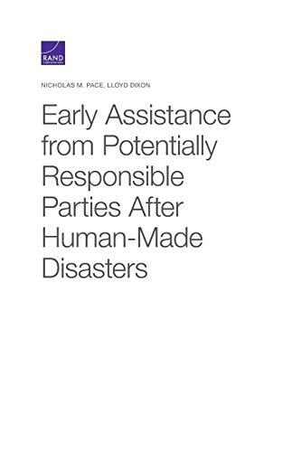 Early Assistance from Potentially Responsible Parties After Human-Made Disasters