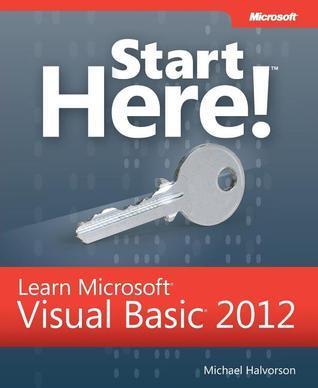 Start Here! Learn Microsoft Visual Basic 2012