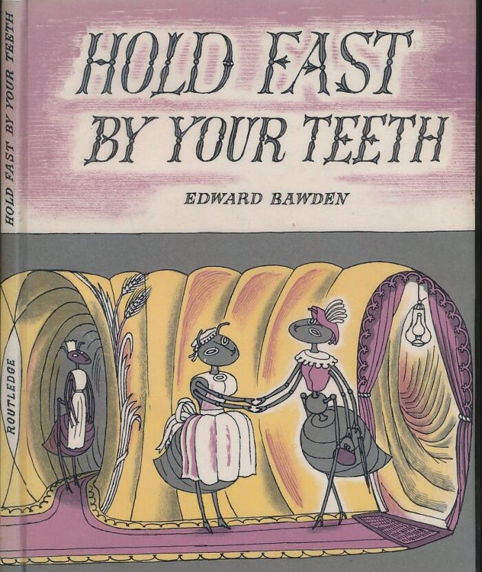 Hold Fast by Your Teeth