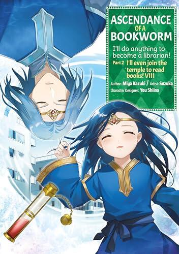 Ascendance of a Bookworm (Manga) Part 2 (Volume 8)
