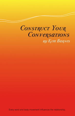 Construct Your Conversations: Strengthening Relationships