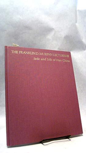 Jade and Silk of Han China