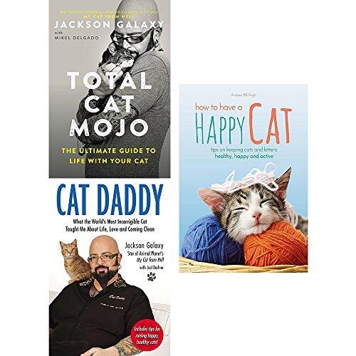 Total cat mojo, cat daddy and how to have a happy cat 3 books collection set