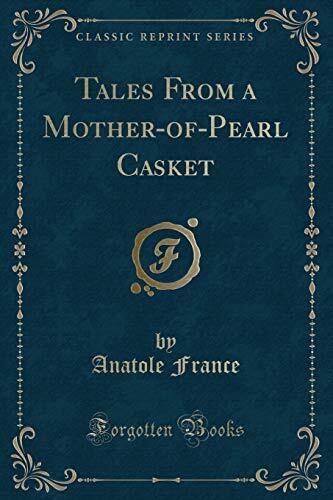 Tales From a Mother-of-Pearl Casket