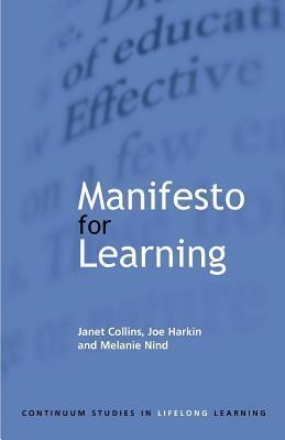 Manifesto for Learning. Continuum Studies in Lifelong Learning.
