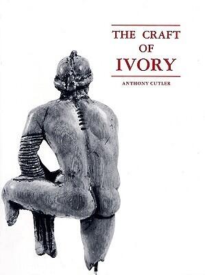 The Craft of Ivory: Sources, Techniques, and Uses in the Mediterranean World