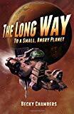 The Long Way to a Small, Angry Planet