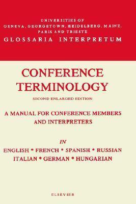 Conference Terminology: In English, French, Spanish, Russian, Italian, German and Hungarian