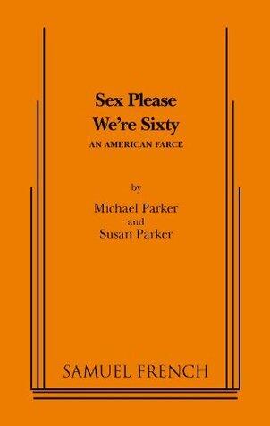 Sex Please We're Sixty