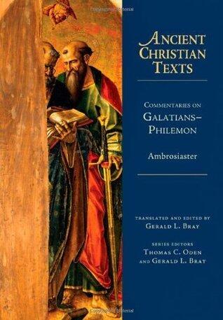 Commentaries on Galatians--Philemon