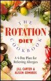 The Rotation Diet Cookbook: A 4-Day Plan for Relieving Allergies