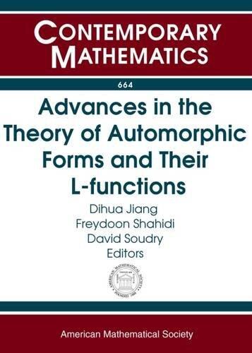 Advances in the Theory of Automorphic Forms and Their L-functions: Workshop in Honor of James Cogdell's 60th Birthday (October 16-25, 2013, Erwin, Vienna, Austria)