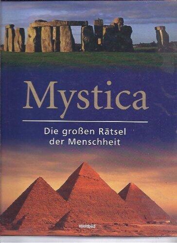 Mystica: Die großen Rätsel der Menschheit