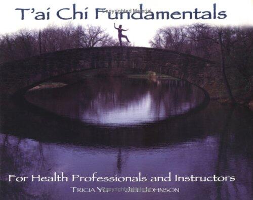 TAI CHI Fundamentals: For Healthcare Professionals and Instructors