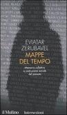 Mappe del tempo - Memoria collettiva e costruzione sociale del passato