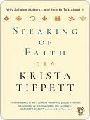 Speaking of Faith: Why Religion Matters--and How to Talk About It