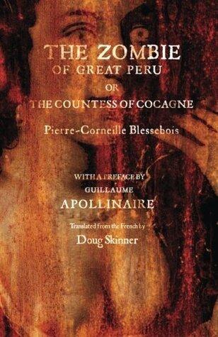 The Zombie of Great Peru: Or The Countess of Cocagne