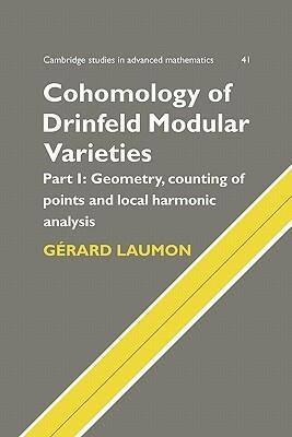 Cohomology of Drinfeld Modular Varieties: Part I: Geometry, Counting of Points and Local Harmonic Analysis