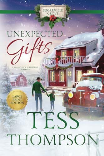 Unexpected Gifts (A Large Print Small Town Christmas Romance): Sugarville Grove - Book 2