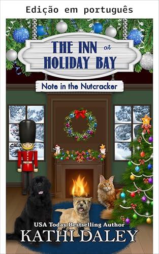 A pousada em Holiday Bay: Bilhete no quebra-nozes (A pousada de Holiday Bay Livro 7)