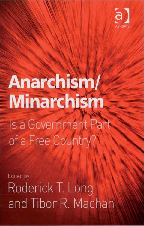 Anarchism/Minarchism: Is a Government Part of a Free Country?