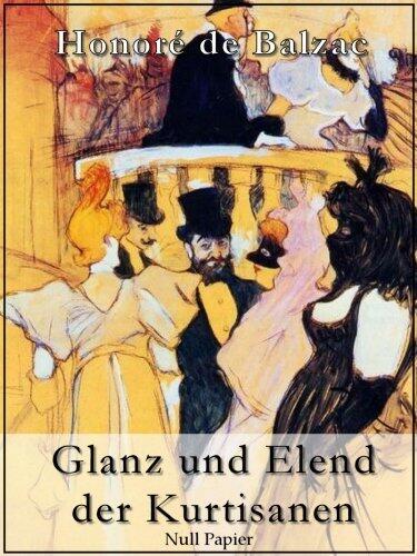 Glanz und Elend der Kurtisanen (Klassiker bei Null Papier)