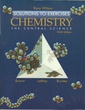 Solutions to Exercises Chemistry: Central Science& Accelerator CD